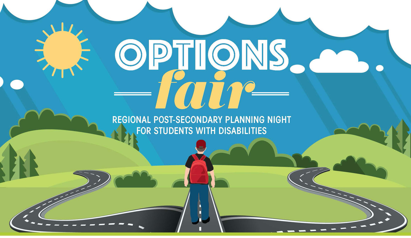 Options Fair: regional post-secondary planning night for students with disabilities. Animated image of student standing on paved roadway that branches in multiple directions.